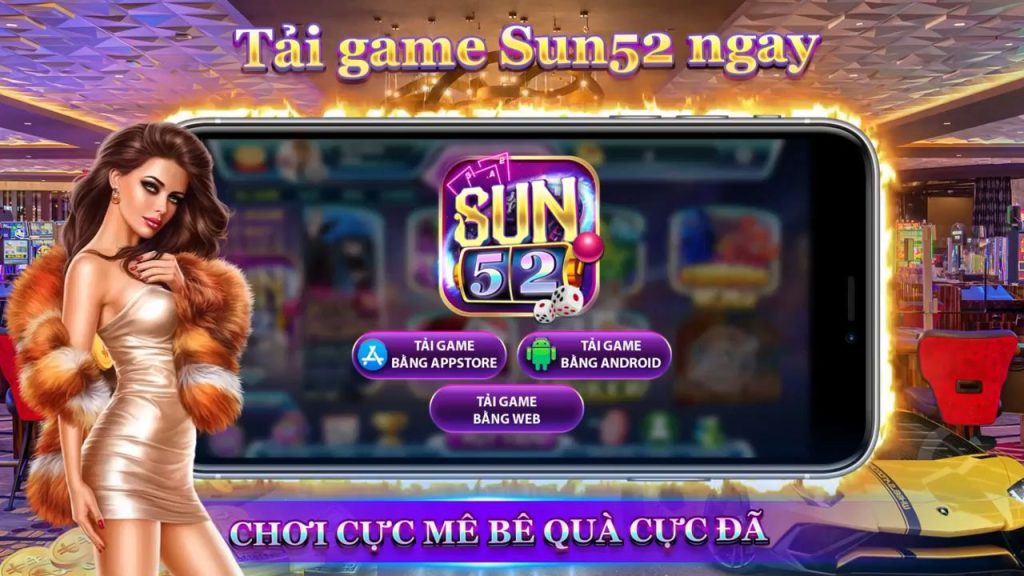 Sun52 – Trải Nghiệm Game Đổi Thưởng Đẳng Cấp Quốc Tế - NUZASI