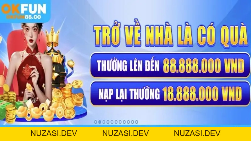 Đăng Ký Okfun - Sân Chơi Uy Tín, Nhận Thưởng Cực Khủng - NUZASI