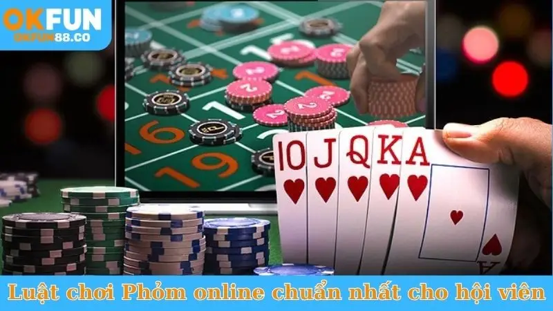 Cách Chơi Phỏm online - Học Ngay Chiến Thuật, Thắng Đậm - NUZASI